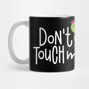 Dont Touch Me Cool Creative Beautiful Cactus Design Mug